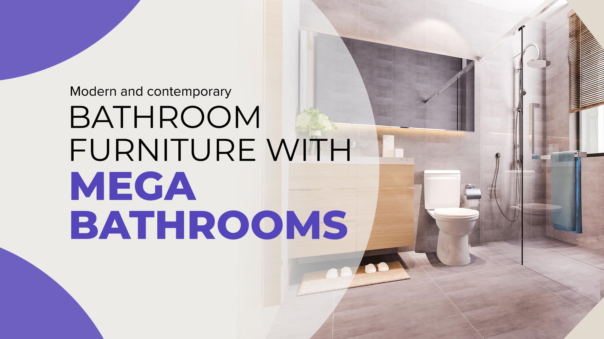Modern and contemporary bathroom furniture with Mega Bathrooms